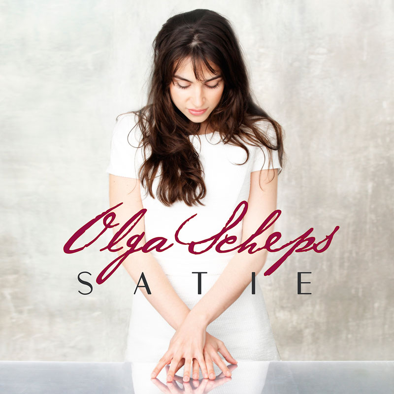 „Satie“ Olga Scheps / Sony Classical