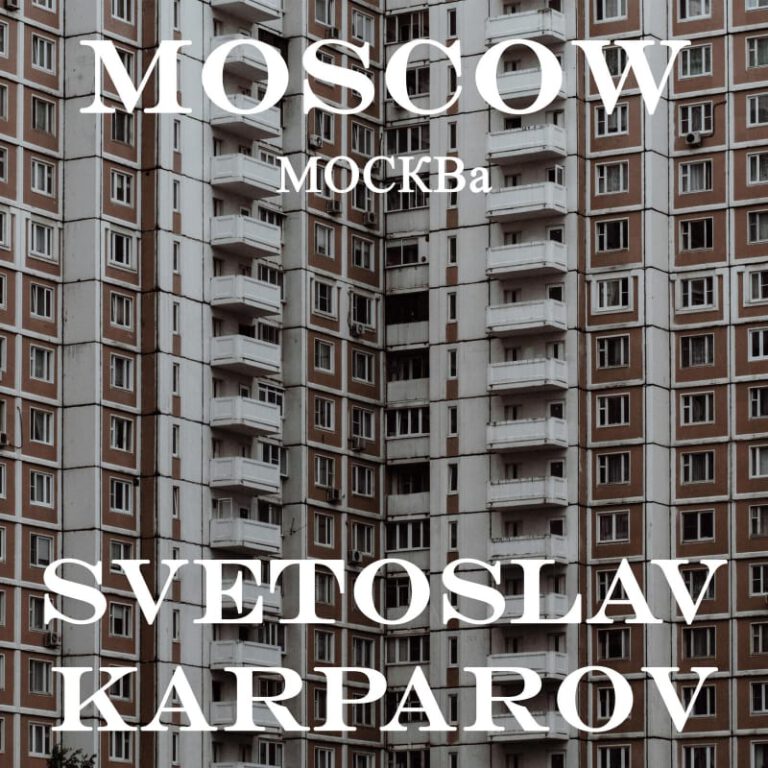 „Moscow“ Svetoslav Karoarov / Sony
